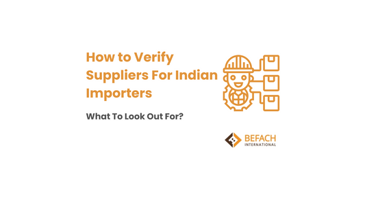 How to Verify Reliable Overseas Suppliers for Indian Importers